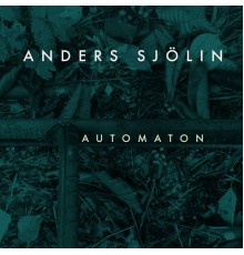 Anders Sjölin - Automaton