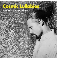 Anders von Hofsten - Cosmic Lullabies