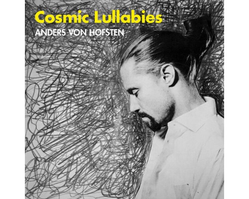 Anders von Hofsten - Cosmic Lullabies