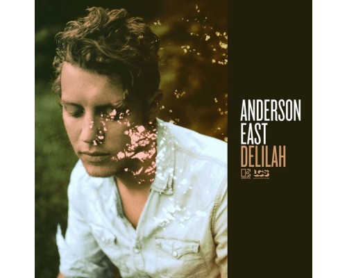 Anderson East - Delilah