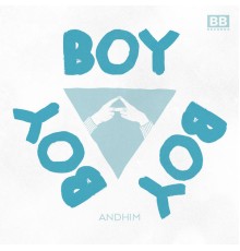 Andhim - Boy Boy Boy