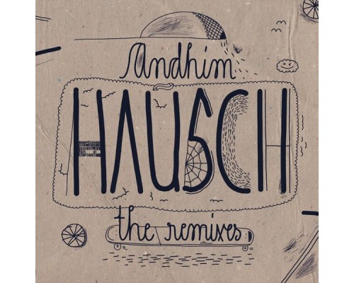 Andhim - Hausch (The Remixes)