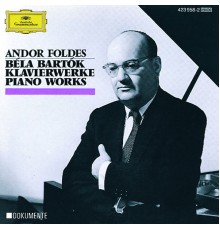 Andor Foldes - Bartók: Piano Works