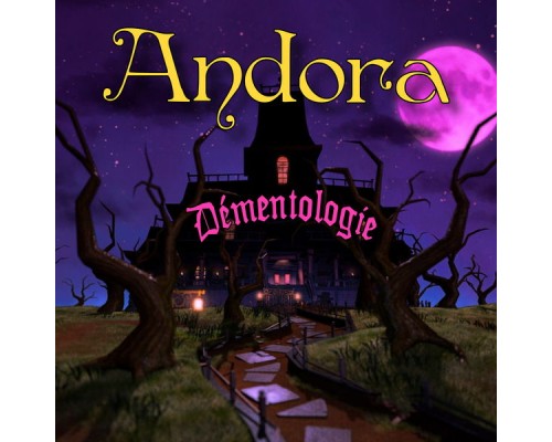 Andora - Démentologie