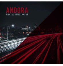 Andora - Mental Atmosphere