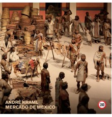 André Kraml - Mercado de Mexico