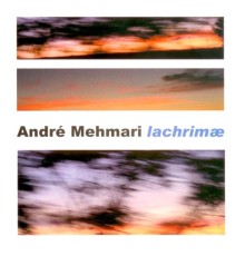 André Mehmari - Lachrimae
