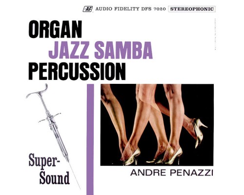 André Penazzi - Organ Jazz Samba & Percussion André Penazzi - Organ Jazz Samba & Percussion