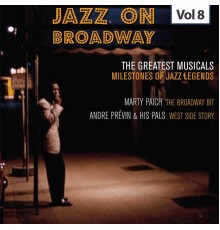 André Previn & His Pals, MARTY PAICH - Milestones of Jazz Legends - Jazz on Broadway, Vol. 8