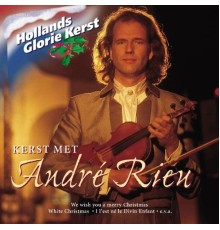 André Rieu - Hollands Glorie Kerst