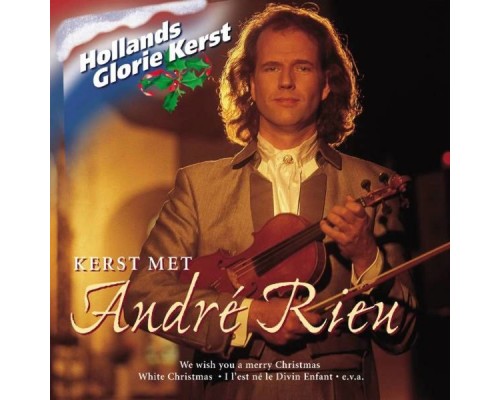 André Rieu - Hollands Glorie Kerst