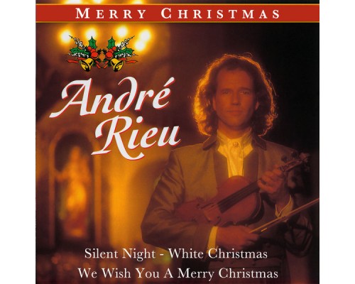 André Rieu - Merry Christmas By André Rieu André Rieu - Merry Christmas By André Rieu