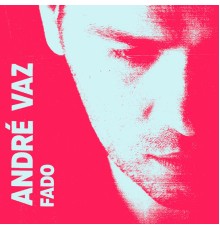 André Vaz - Fado