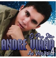 André Viana - O Pop Star, Vol. 4 (Ao Vivo)