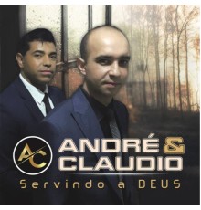 André e Claudio - Servindo à Deus