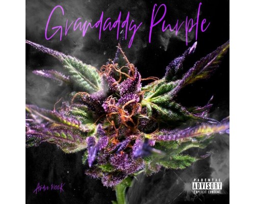 Andre $100k - Grandaddy Purple