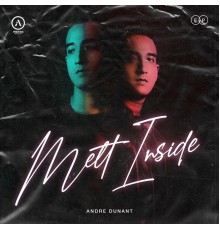 Andre Dunant - Melt Inside