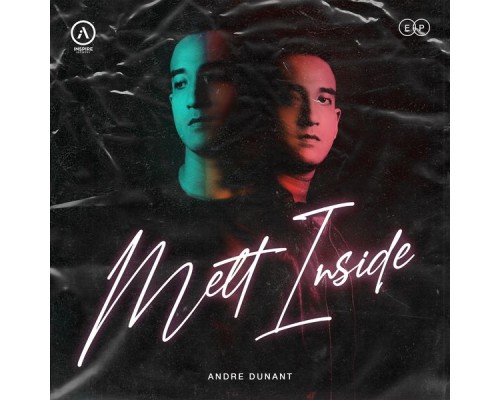 Andre Dunant - Melt Inside