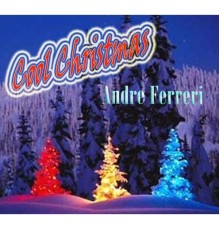 Andre Ferreri - Cool Christmas