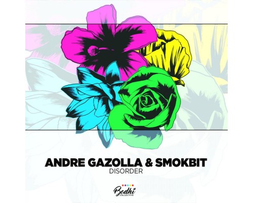 Andre Gazolla, Smokbit - Disorder