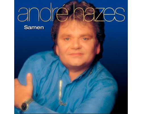 Andre Hazes - Samen