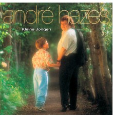 Andre Hazes - Kleine Jongen