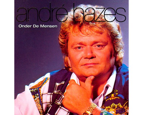 Andre Hazes - Onder De Mensen