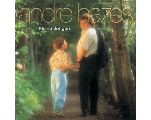 Andre Hazes - Kleine Jongen