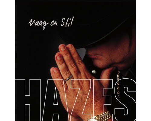 Andre Hazes - Vaag En Stil