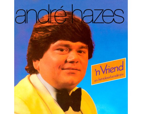 Andre Hazes - N Vriend