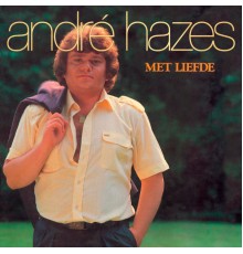 Andre Hazes - Met Liefde