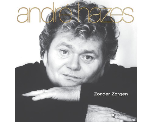 Andre Hazes - Zonder Zorgen