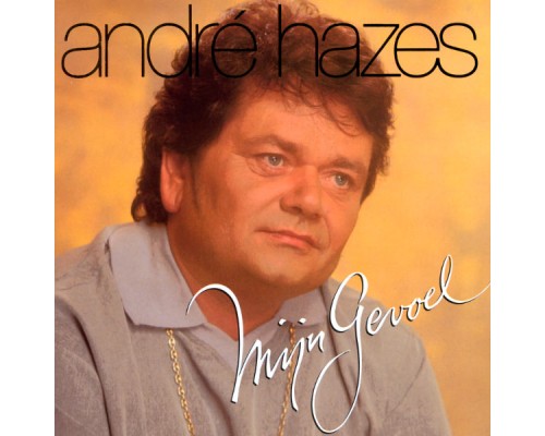 Andre Hazes - Mijn Gevoel