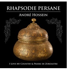 Andre Hossein - Rhapsodie persane