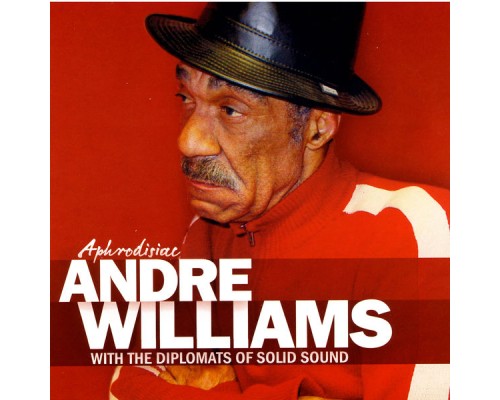 Andre Williams - Aphrodisiac