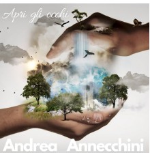 Andrea Annecchini - Apri gli occhi