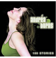 Andrea Burns - 100 Stories