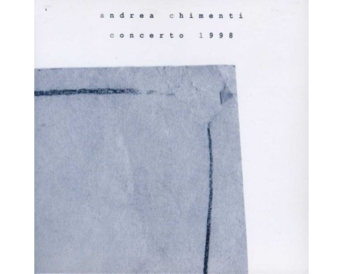 Andrea Chimenti - Concerto 1998