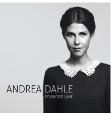 Andrea Dahle - Foxwood Lane