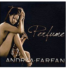 Andrea Farfan - Perfume