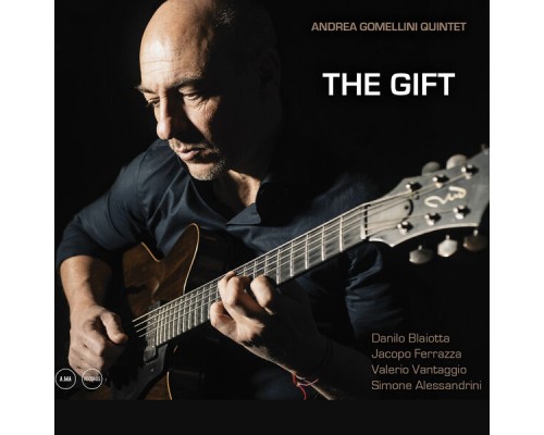 Andrea Gomellini Quintet - The Gift