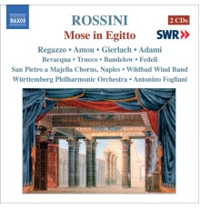 Andrea Leone Tottola - Gioachino Rossini - ROSSINI: Mose in Egitto (1819 Naples version)