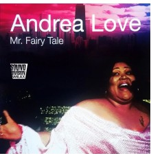 Andrea Love - Mr. Fairytale