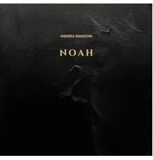 Andrea Manzoni - Noah