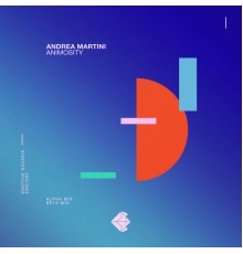 Andrea Martini - Animosity  (Mixes)