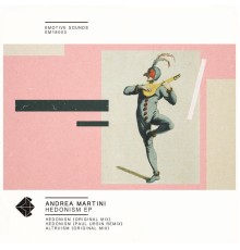 Andrea Martini - Hedonism EP