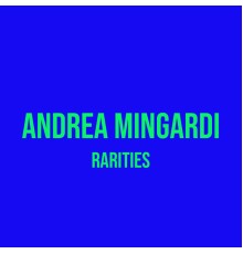 Andrea Mingardi - Rarities