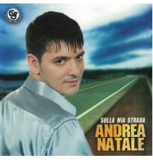 Andrea Natale - Sulla mia strada