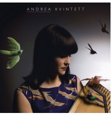 Andrea Rydin  - Andrea Kvintett