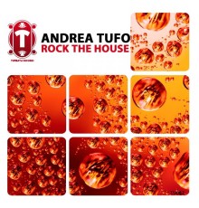 Andrea Tufo - Rock the House